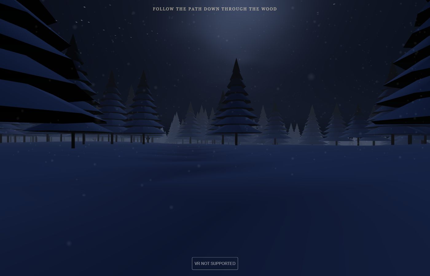 A snowy clearing at night seen between dark spruce trees, a low fence running across the slope, deep blue snow lit by a faint moon glow through the branches, snow falling, and a caption across the top reading FOLLOW THE PATH DOWN THROUGH THE WOOD